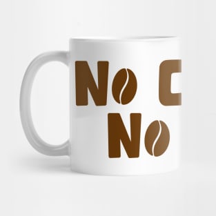 No Coffee No Life Mug